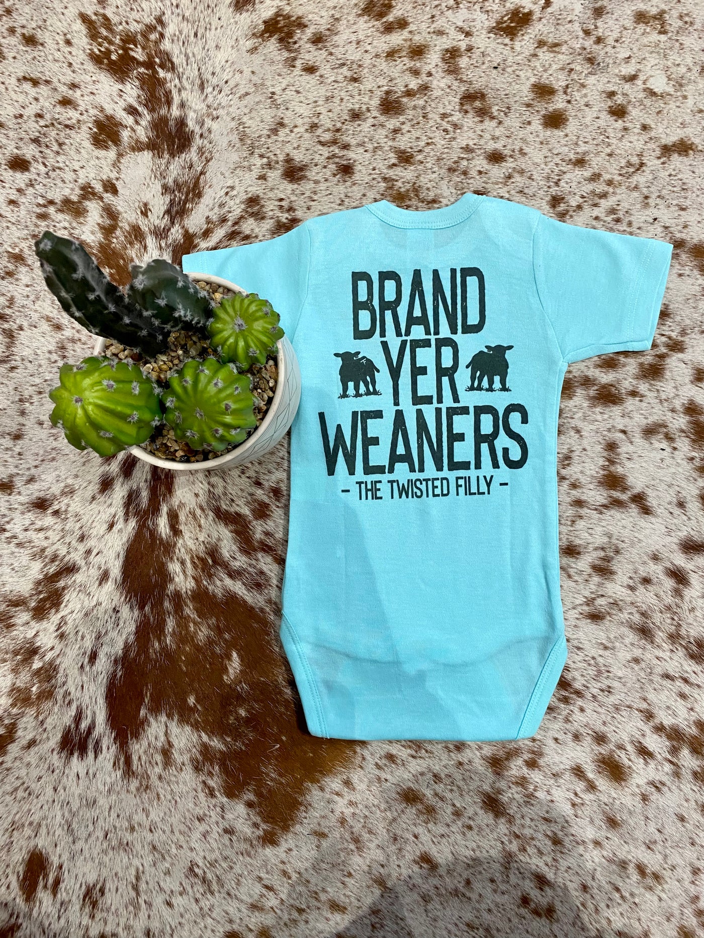 Twisted Filly Brand Yer Weaners Turquoise Baby Onesie